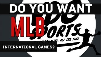 Thumbnail for Best way to grow MLB play games internationally