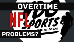 NFL OVERTIME system is 100% not the PROBLEM to worry about
