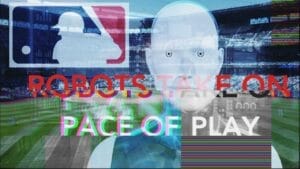 Wacky robots would not believe MLB pace of play lies either
